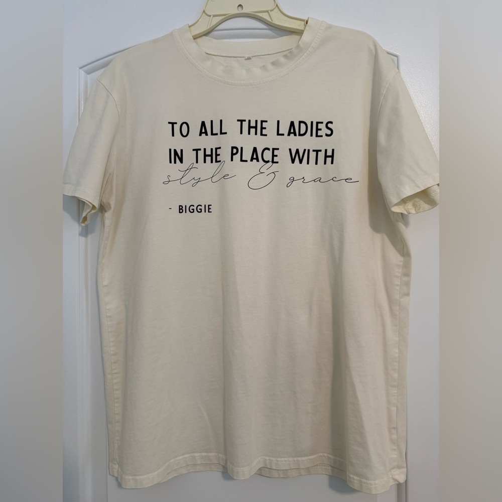 Biggie “To All the Ladies” Graphic Tee – Cream Hip Hop Quote Shirt (XL)